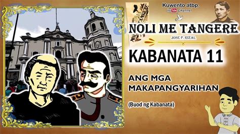 Noli Me Tangere KABANATA 11: Ang mga Makapangyarihan / .